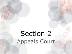 Section 2 Appeals Court I Appeals Court Party