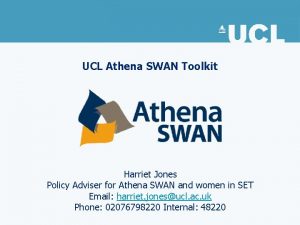 UCL Athena SWAN Toolkit Harriet Jones Policy Adviser