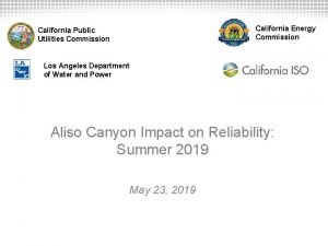 California Energy Commission California Public Utilities Commission Los