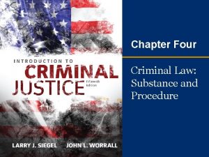 Chapter Four Criminal Law Substance and Procedure Learning