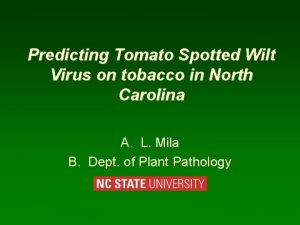 Predicting Tomato Spotted Wilt Virus on tobacco in