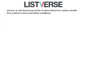 Listverse Is a site that has top ten