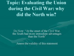 Topic Evaluating the Union during the Civil War