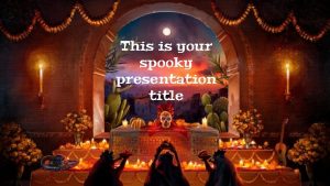 This is your spooky presentation title Buh Soy
