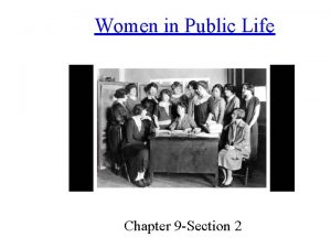 Women in Public Life Chapter 9 Section 2