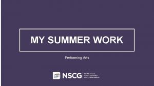 MY SUMMER WORK Performing Arts TASK ACTING TASK