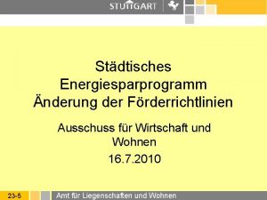 Stdtisches Energiesparprogramm nderung der Frderrichtlinien Ausschuss fr Wirtschaft