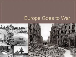 Europe Goes to War Germany Rearms Germany dug