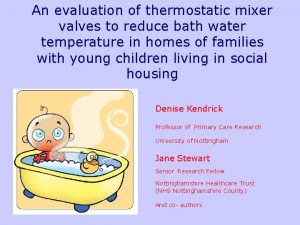 An evaluation of thermostatic mixer valves to reduce