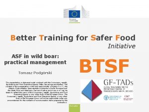 Better Training for Safer Food Initiative ASF in