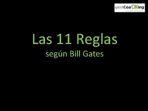 Las 11 Reglas segn Bill Gates Vamos a