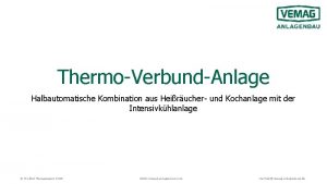 ThermoVerbundAnlage Halbautomatische Kombination aus Heirucher und Kochanlage mit