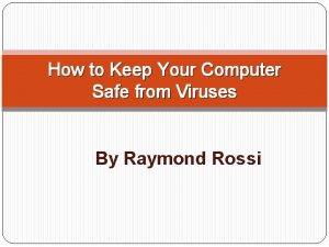 How to Keep Your Computer Safe from Viruses