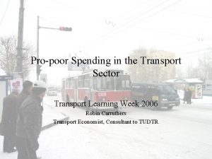 Propoor Spending in the Transport Sector Transport Learning