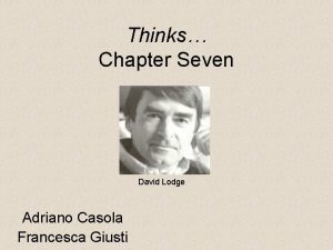 Thinks Chapter Seven David Lodge Adriano Casola Francesca
