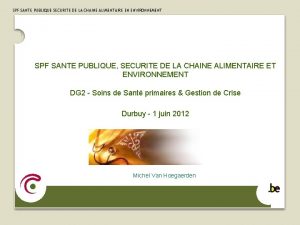 SPF SANTE PUBLIQUE SECURITE DE LA CHAINE ALIMENTAIRE