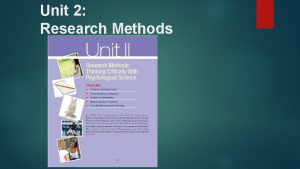 Unit 2 Research Methods Module 04 The Need