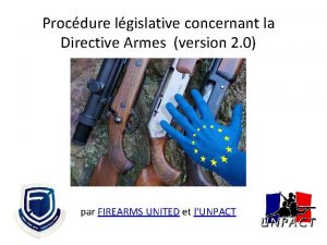 Procdure lgislative concernant la Directive Armes version 2