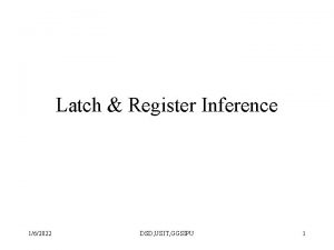 Latch Register Inference 162022 DSD USIT GGSIPU 1