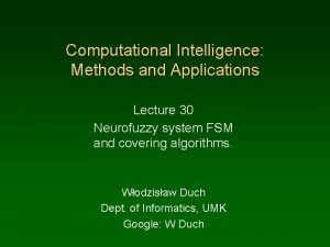 Computational Intelligence Methods and Applications Lecture 30 Neurofuzzy