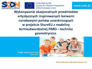 www scdn pl Wykonywanie okazjonalnych przedmiotw artystycznych inspirowanych