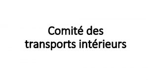 Comit des transports intrieurs Commission conomique pour lEurope