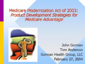 Medicare Modernization Act of 2003 Product Development Strategies