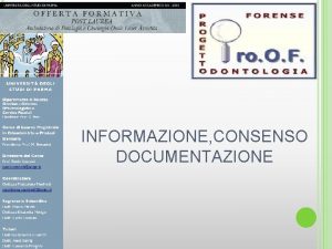 INFORMAZIONE CONSENSO DOCUMENTAZIONE PROLOGO ERRATA GESTIONE DELLA CONFLITTUALITA