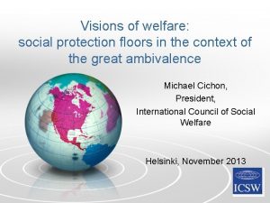 Visions of welfare social protection floors in the