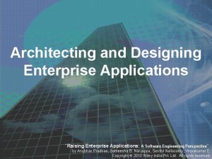 Architecting and Designing Enterprise Applications Raising Enterprise Applications