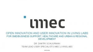 OPEN INNOVATION AND USER INNOVATION IN LIVING LABS
