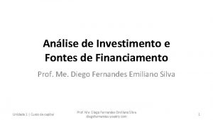 Anlise de Investimento e Fontes de Financiamento Prof