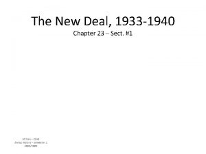 The New Deal 1933 1940 Chapter 23 Sect