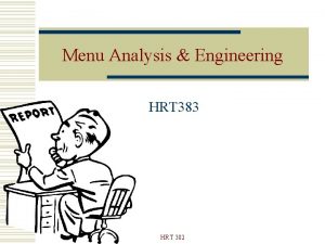 Menu Analysis Engineering HRT 383 HRT 382 References