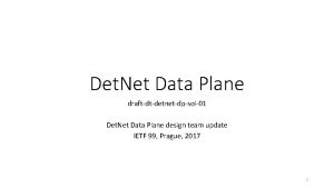 Det Net Data Plane draftdtdetnetdpsol01 Det Net Data