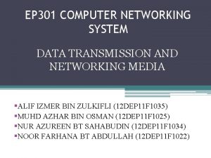 EP 301 COMPUTER NETWORKING SYSTEM DATA TRANSMISSION AND