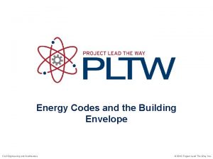 Energy Codes and the Building Envelope Civil Engineering