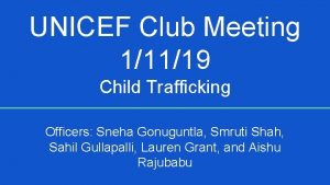 UNICEF Club Meeting 11119 Child Trafficking Officers Sneha