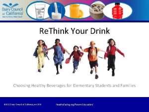 Re Think Your Drink Choosing Healthy Beverages for