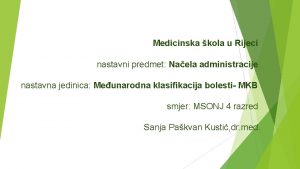 Medicinska kola u Rijeci nastavni predmet Naela administracije