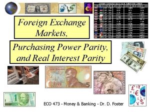 Foreign Exchange Markets Purchasing Power Parity and Real