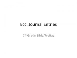 Ecc Journal Entries 7 th Grade BibleFreitas Journal