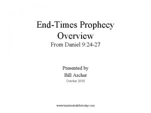 EndTimes Prophecy Overview From Daniel 9 24 27