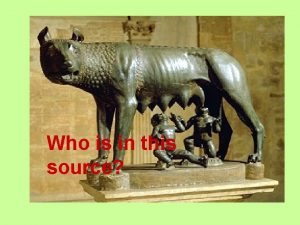 Who is in this source Romulus and Remus