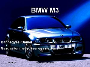 BMW M 3 Bnhegyesi Dniel Gazdasgi menedzserasszisztens 162022