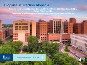 Biopsies in Traction Alopecia Gabriella Santa Lucia BS1