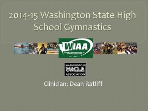 2014 15 Washington State High School Gymnastics Clinician