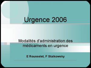 Urgence 2006 Modalits dadministration des mdicaments en urgence