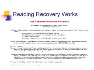 Reading Recovery Works 2008 Customizable Power Point Presentation