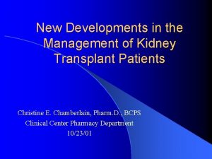 New Developments in the Management of Kidney Transplant